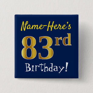 Blue, Faux Gold 83rd Birthday, With Custom Name 2 Inch Square Button