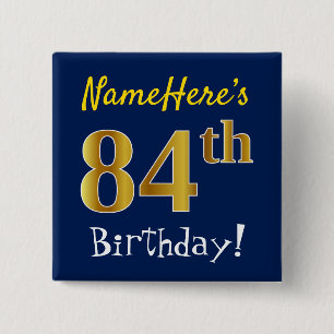 Blue, Faux Gold 84th Birthday, With Custom Name 2 Inch Square Button