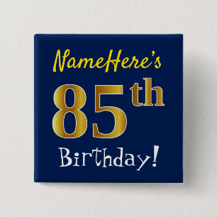 Blue, Faux Gold 85th Birthday, With Custom Name 2 Inch Square Button