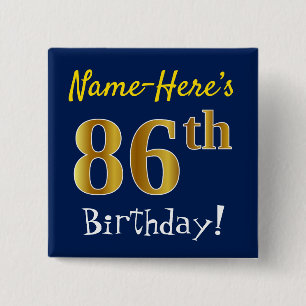 Blue, Faux Gold 86th Birthday, With Custom Name 2 Inch Square Button