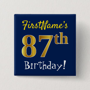 Blue, Faux Gold 87th Birthday, With Custom Name 2 Inch Square Button