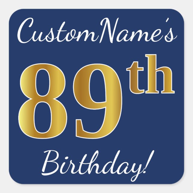 Blue, Faux Gold 89th Birthday + Custom Name Square Sticker (Front)