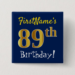 Blue, Faux Gold 89th Birthday, With Custom Name 2 Inch Square Button