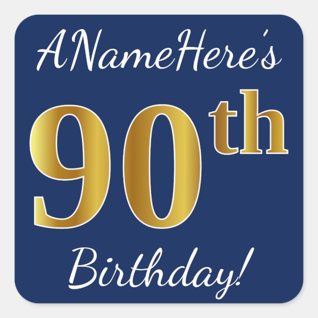 Blue, Faux Gold 90th Birthday + Custom Name Square Sticker (Front)