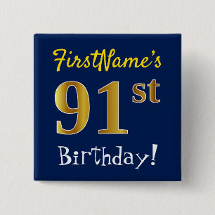 Blue, Faux Gold 91st Birthday, With Custom Name 2 Inch Square Button