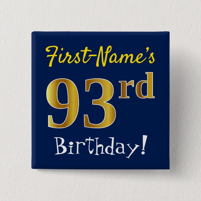 Blue, Faux Gold 93rd Birthday, With Custom Name 2 Inch Square Button (Front)