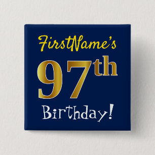 Blue, Faux Gold 97th Birthday, With Custom Name 2 Inch Square Button