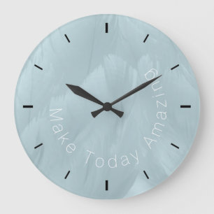 Blue Feathers Make Today Amazing Large Clock