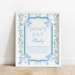 Blue Floral & Bow Vintage Ne pas dire Poster bébé