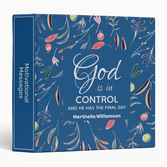 Blue Floral GOD IS IN CONTROL Christian Custom Binder (Front/Spine)