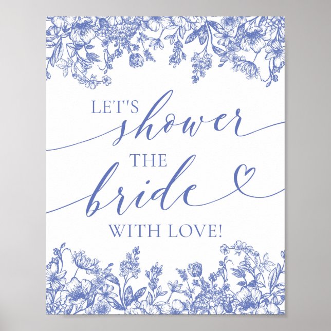 Blue Floral Let's Shower The Bride With Love Sign (Front)