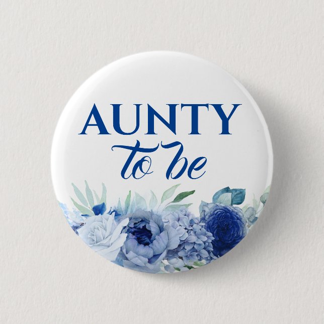 Blue Flowers Cute Aunty to Be Baby Shower 2 Inch Round Button (Front)