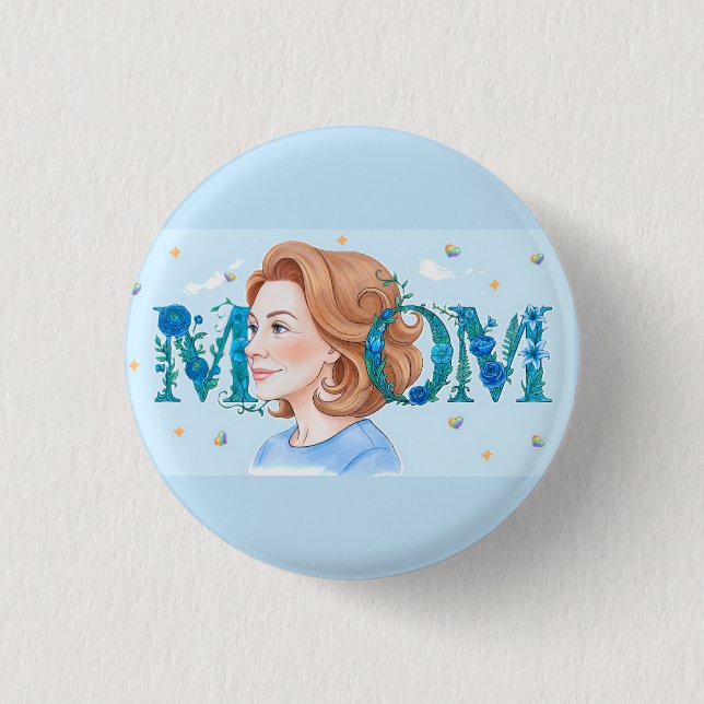 Blue Flowery Mom 1 Inch Round Button (Front)