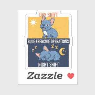 Blue Frenchie Day and Night Shift Funny Design