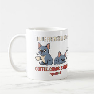 Blue Frenchie Mom Coffee Chaos Snoring Design Mug