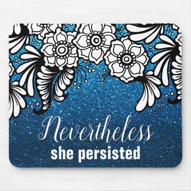 Blue Glitter Boss Nevertheless She Persisted Mouse Pad (Front)