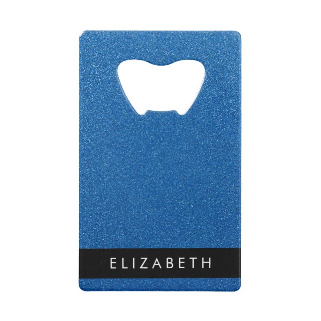Blue Glitter, Glitter Background, Your Name Credit Card Bottle Opener (Front)