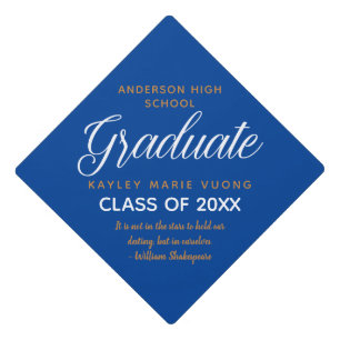 Blue Gold Inspirational Quote Graduate Custom 2025 Graduation Cap Topper
