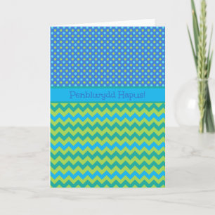 Blue, Green Chevrons Birthday Card: Welsh Greeting Card