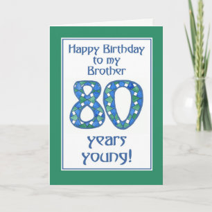 Blue, Green, White 80th Birthday for Brother Card