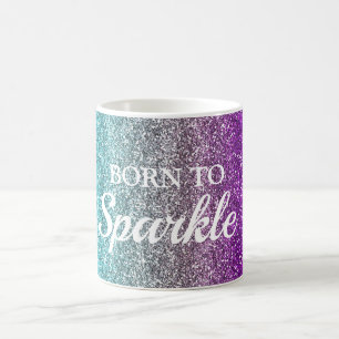 Blue, Grey & Purple Glitter Born to Sparkle Coffee Mug