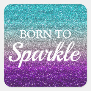 Blue, Grey & Purple Glitter Born to Sparkle Square Sticker
