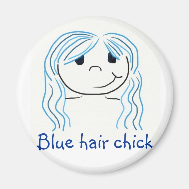 Blue hair chick magnet (Front)