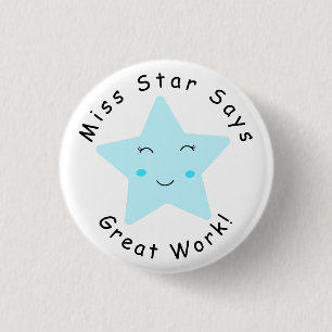 Blue Happy Star boy Great Work 1 Inch Round Button