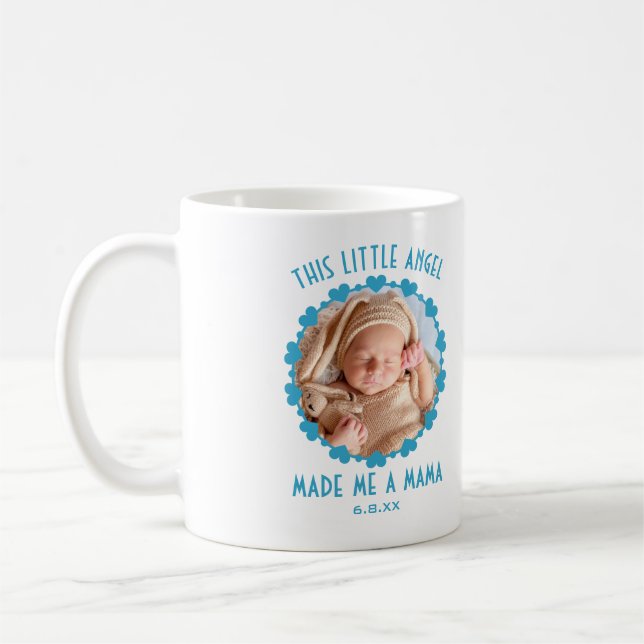 Blue Hearts Baby Photo This Angel Made Me a Mama Coffee Mug (Left)