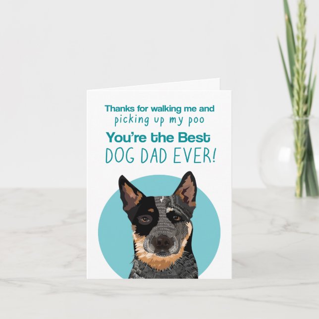 Blue Heeler Chien papa drôle de carte de fête des  (Devant)