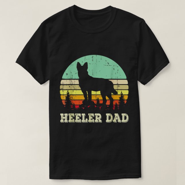 Blue Heeler Dog Dad Australian Cattle Dog Lovers F T-Shirt (Design Front)
