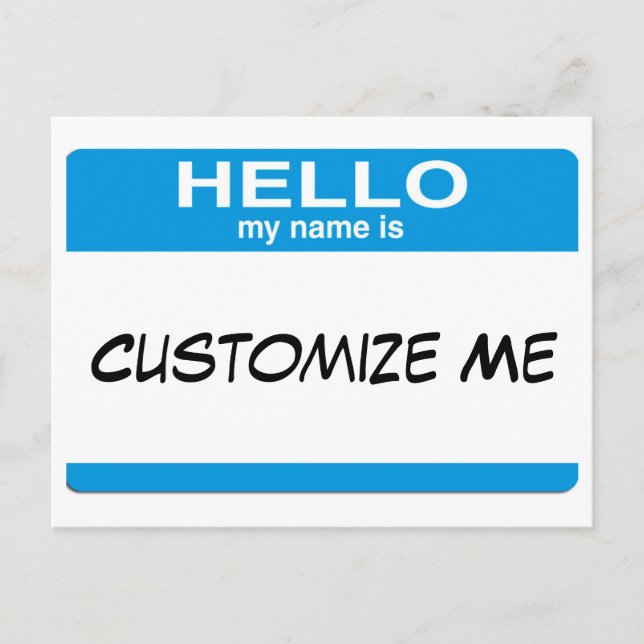 Blue Hello My Name Is ... Customizable Postcard (Front)