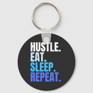 Blue HUSTLE.EAT.SLEEP. REPEAT. Keychain