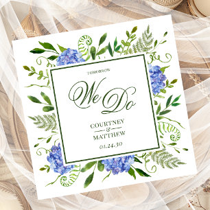 Blue Hydrangea Tomorrow We Do Napkin