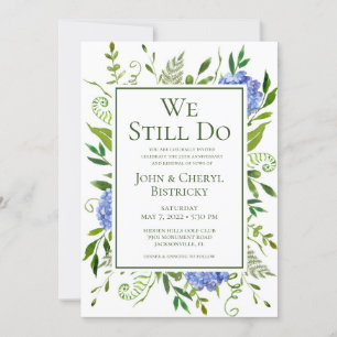 Blue Hydrangeas We Still Do Invitation