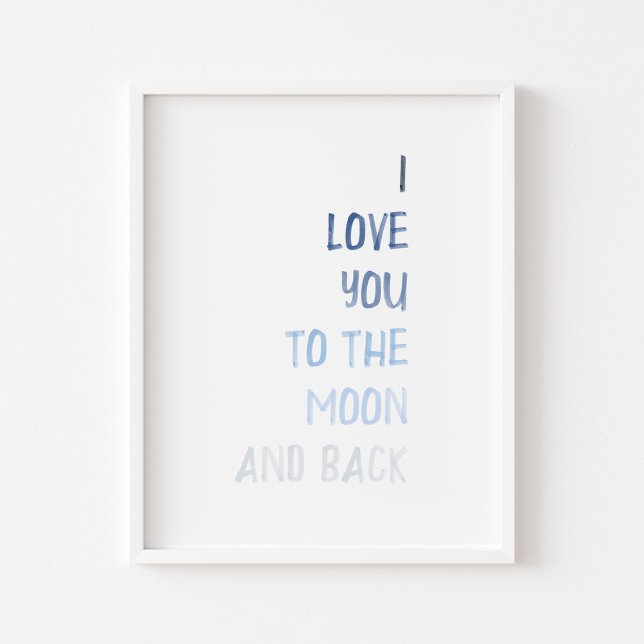 Blue I love you to the moon and back print (Creator Uploaded)