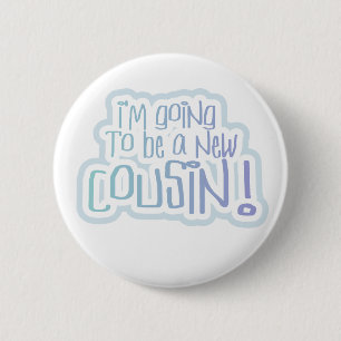 Blue I'm Going to be a Cousin 2 Inch Round Button
