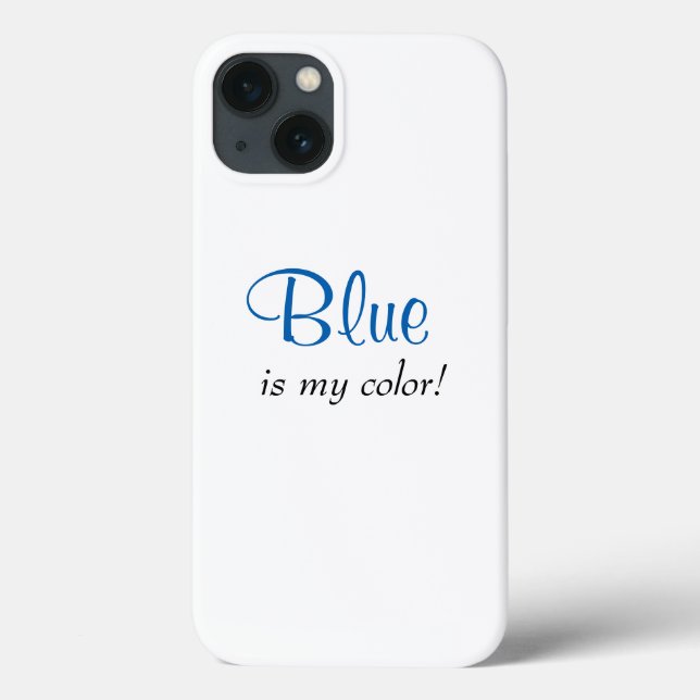 Blue Is My Colour Cute Girly Saying  Case-Mate iPhone Case (Back)