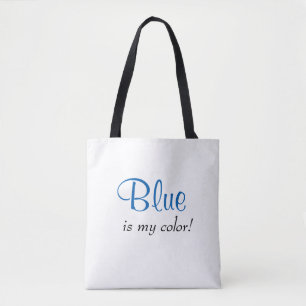 Blue Is My Colour Quote Cute Tote Bag