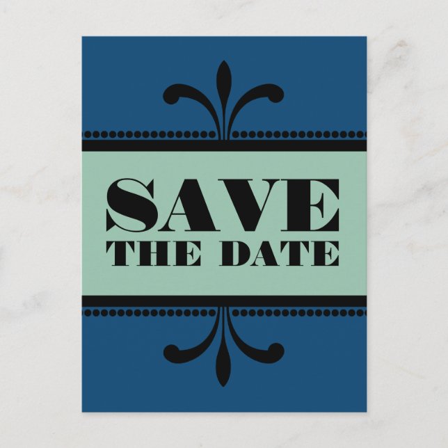 Blue/Jade Fancy Art Deco Save the Date Postcard (Front)