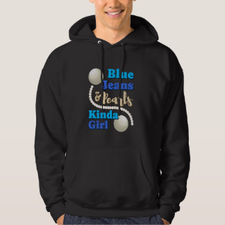 Blue Jeans And Pearls Girl Fashionable Trendy Jean Hoodie