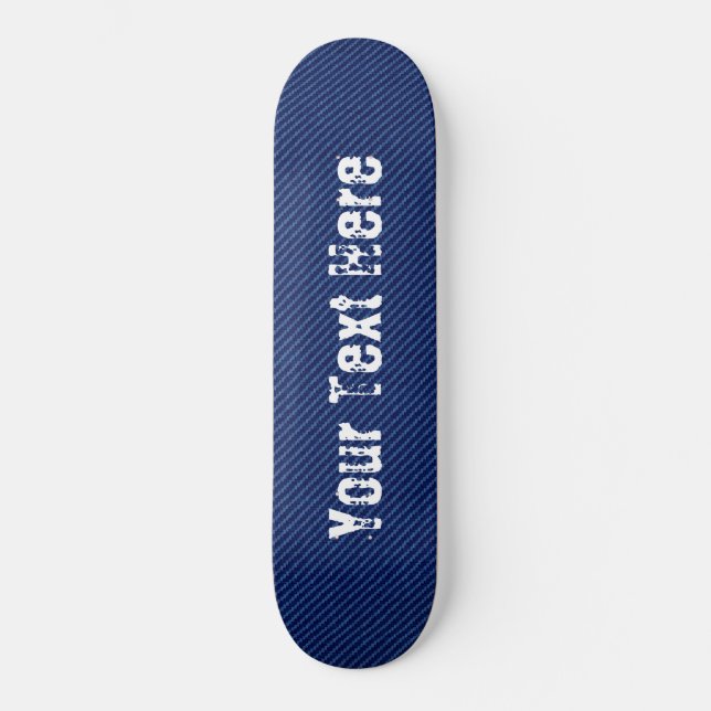 Blue Jeans Fabric - Add Your Text / Name / Font Skateboard (Front)