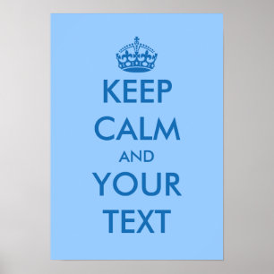 Blue KeepCalm posters   Customizable template