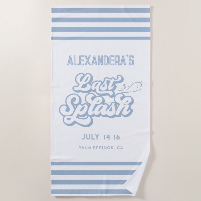 Blue Last Splash Bachelorette  Beach Towel (Front)