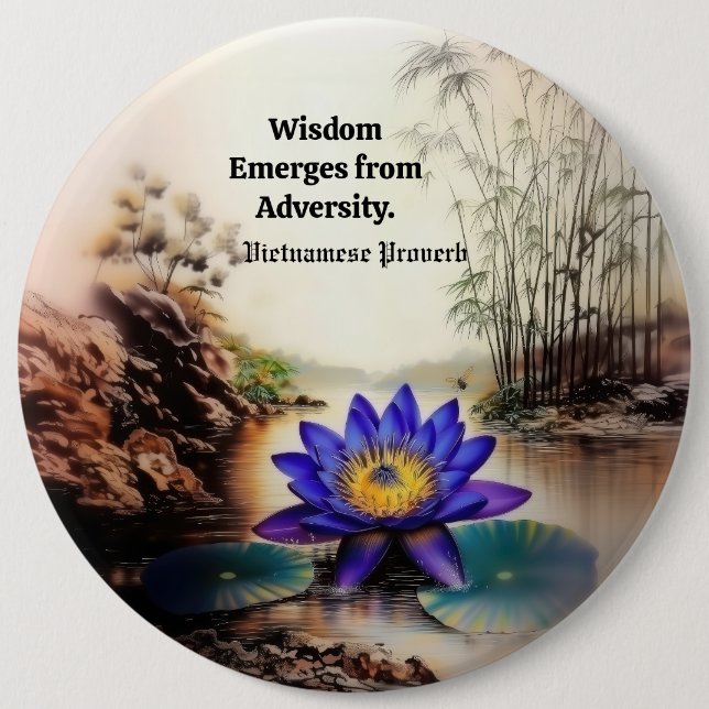 Blue Lotus Emerging from Muddy Waters (Vietnamese) 6 Inch Round Button (Front)