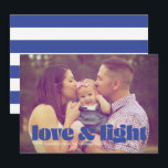 Blue Love and Light Single Photo Hanukkah Card<br><div class="desc">This modern Hanukkah card features the words love & light in blue over a full bleed photo. The back has a matching striped pattern.</div>