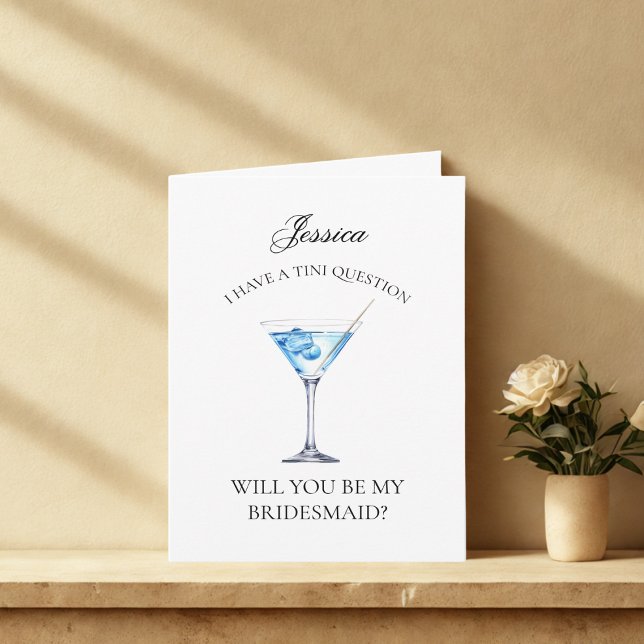 Blue Martini Will You Be My Bridesmaid Card (Creator Uploaded)