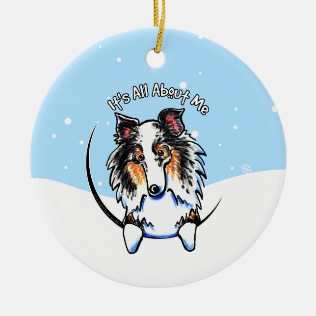 Blue Merle Sheltie Its All About Me Christmas Ceramic Ornament (Front)