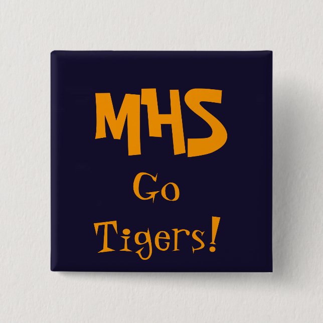 blue, MHS, Go Tigers! 2 Inch Square Button (Front)