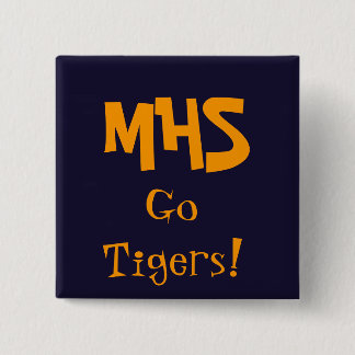 blue, MHS, Go Tigers! 2 Inch Square Button